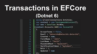 Transactions in EFCore 6 Entity Framework DotNet 6 CSharp Examples [upl. by Thirza]