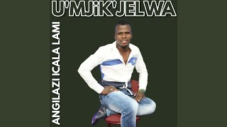 Angilazi Icala Lami Buphelile Ubungani [upl. by Anej]