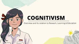 Cognitivism Overview to Research Learning amp Education [upl. by Oreves934]