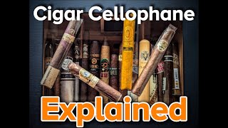 Cigar Cellophane Explained History Benefits Drawbacks and Humidor Hacks [upl. by Nic]