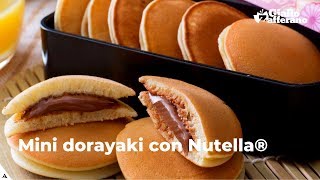 MINI DORAYAKI CON NUTELLA® [upl. by Ynttirb]