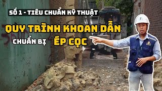 Số 1  Quy trình KHOAN DẪN chuẩn bị ÉP CỌC vững chắc cho công trình nhà phố  AN PHÚ anphu kythuat [upl. by Assilrac203]