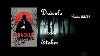 Drácula de Bram Stoker  Capítulo 23 Audiolivro [upl. by Attayek980]