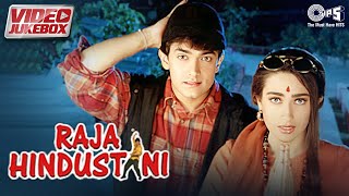 Raja Hindustani Movie All Songs  Video Jukebox  Aamir Khan Karisma Kapoor  90s Hindi Song [upl. by Diarmid249]