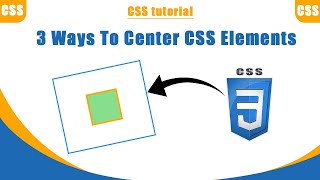 CSS Tutorial  3 Ways to Center Elements in CSS [upl. by Farhi285]