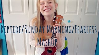 RiptideSunday MorningFearless Mashup Vance Joy Maroon 5 Taylor Swift [upl. by Niad]