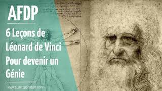 6 LEÇONS DE LÉONARD DE VINCI POUR DEVENIR UN GÉNIE [upl. by Anegal]