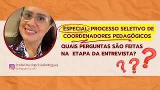 Aulão Especial quais perguntas são feitas na entrevista de seleção de Coordenadores Pedagógicos [upl. by Januisz367]