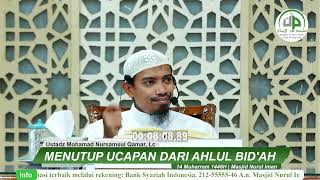 Menutup Telinga Dari Ucapan Ahlul Bidah  Ustadz Mohamad Nursamsul Qamar Lc [upl. by Dustie]