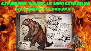 COMMENT TAMER LE MEGATHERIUM FACILEMENT ET POURQUOI [upl. by Magdalena]