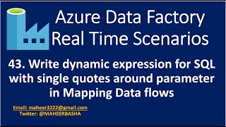 43 Write dynamic expression for SQL with single quotes around parameter value in Mapping data flows [upl. by Molahs972]