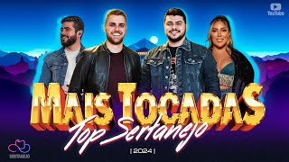 As Mais Tocadas Do Sertanejo Universitário 2024  AS TOPS DO SERTANEJO 2024 🔥TMC [upl. by Amiarom]