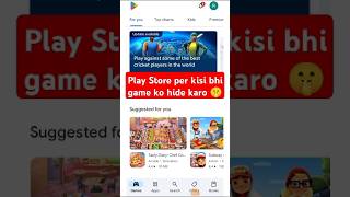 Play Store Per App Kaise Hide Karen  shortfeedtechshorts [upl. by Nebe]