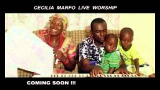 Cecilia Marfo  Live Worship [upl. by Yehus]