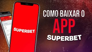 Superbet app Aprenda a baixar o aplicativo de apostas [upl. by Anier]