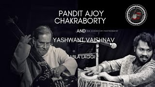 Pandit Ajoy Chakrabarty and Tabla Laggi by Yashwant Vaishnav [upl. by Carlynn]