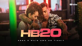 TIERRY  HB20 Clipe Oficial [upl. by Ayin]