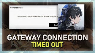 How To Fix “The Gateway Connection Timeout” in Wuthering Waves  Tutorial [upl. by Adrianne]