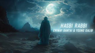 EMIWAY BANTAI amp YOUNG GALIB  HASBI RABBI  OFFICIAL AUDIO [upl. by Everara]