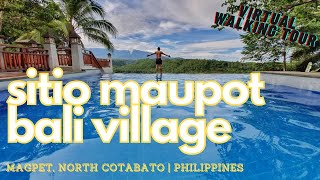 Beautiful Bali Village  Sitio Maupot Virtual Walking Tour  North Cotabato Philippines [upl. by Feldstein319]