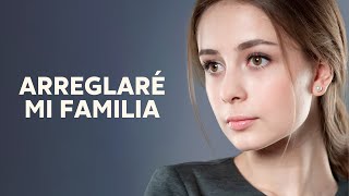 Arreglaré mi familia  Películas completas en Español Latino [upl. by Enoitna]