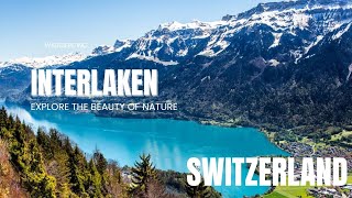 Discover Interlaken The Heart of Switzerlands Scenic Beauty [upl. by Innor]