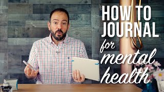 How to Journal for Mental Health [upl. by Centeno]