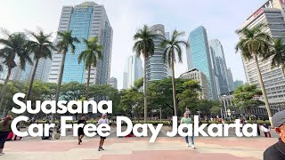 Suasana Car Free Day Jakarta 4K version 13072023 [upl. by Lechner]