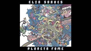 Elza Soares  Planeta Fome Full Album [upl. by Bartholemy]