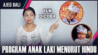 Cara Program Anak LakiLaki Menurut Agama Hindu [upl. by Levesque618]