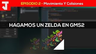 Tutorial GMS2  Juego Tipo Zelda PARTE 2  Movimiento y Colisiones [upl. by Backler]