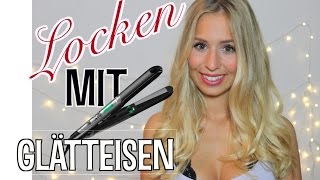 LOCKEN mit GLÄTTEISEN für Anfänger  Haar Tutorial 2017  Locken machen mit dem Lockenstab [upl. by Kenzi203]