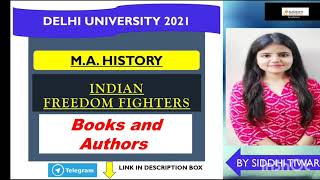 Indian Freedom Fighters Books and Authors 2021 Modern History Delhi University MA History Exam [upl. by Apul]