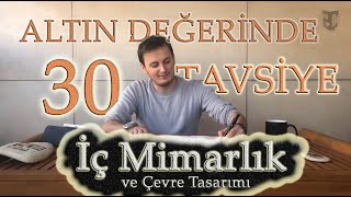 İç Mimarlık ve Çevre Tasarımı Okuyacaklara Altın Değerinde 30 Tavsiye [upl. by Karna]