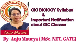 GIC BIOLOGY SYLLABUS amp NOTIFICATION ABOUT GIC CLASS  BY ANJU MAM [upl. by Mano]