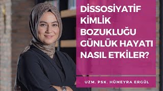 Dissosiyatif Kimlik Bozukluğu günlük hayatı nasıl etkiler [upl. by Robi]