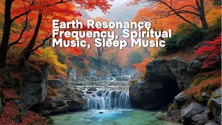 Earth Resonance Frequency Spiritual Music Sleep Music healingmusic [upl. by Bolme]