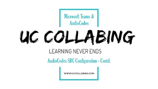 Configuring Audiocodes SBC for Microsoft Teams Direct Routing [upl. by Anitnauq648]
