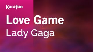 LoveGame  Lady Gaga  Karaoke Version  KaraFun [upl. by Aitnyc969]