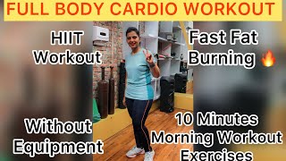 10 Minutes Cardio Workout  Without Equipment HIIT Workout Fast Fat Burning Exercises [upl. by Missak657]