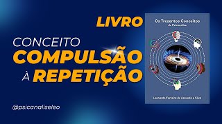 CONCEITO DE COMPULSÃO À REPETIÇÃO [upl. by Verada]