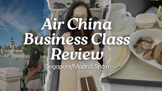 Singapore to Spain My HONEST review of Air China BUSINESS class on Boeing 787 from SG to Madrid [upl. by Ceevah]