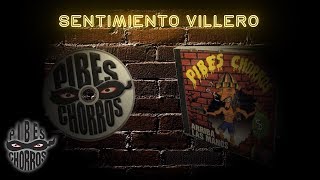 Los Pibes Chorros  Sentimiento villero │ Cd Arriba las manos [upl. by Gerbold]