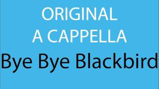 Bye Bye Blackbird Original Arrangement [upl. by Cato]