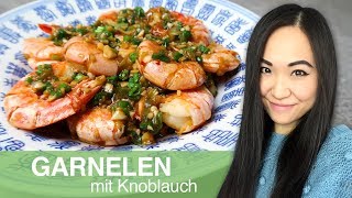 REZEPT gebratene Garnelen mit Knoblauch  Garnelen asiatisch zubereiten [upl. by Anul]