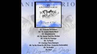 Los Elegantes De Jerez  VI Aniversario Album Completo 2021 [upl. by Fini499]