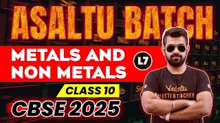 Metals amp NonMetals L7  Asaltu Batch  Class 10  CBSE 2025 🔥 Shimon Sir [upl. by Neevan]