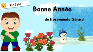 Poésie  Bonne année de Rosemonde Gérard  Poème  Poésie [upl. by Cherry950]