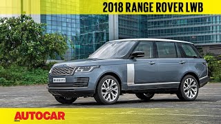 2018 Range Rover LWB facelift  First India Drive Review  Autocar India [upl. by Aicnarf732]