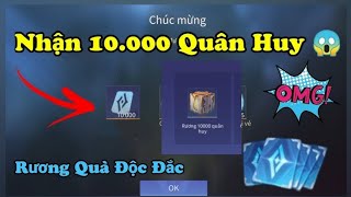 Nhân Phẩm Cực Cao Khi Mở Rương Độc Đắc Trúng 10000 Quân Huy [upl. by Herrick96]